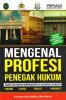 Mengenal Profesi Penegak Hukum